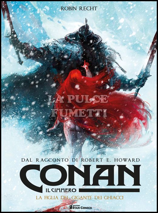 CONAN IL CIMMERO #     4: LA FIGLIA DEL GIGANTE DEI GHIACCI